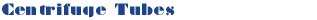 Plastic Centrifuge Tubes and Related Products