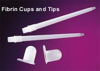 Fibrin Cups and Tips